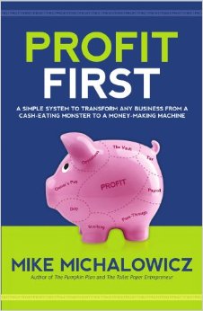 Profit First by Mike Michalowicz, book cover